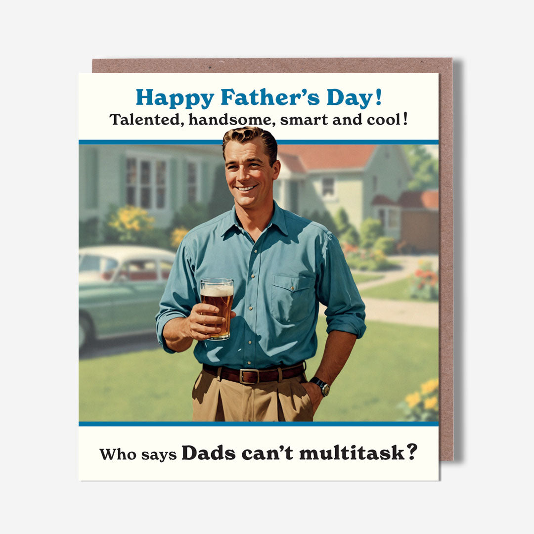 Dad's Can't Multitask Card