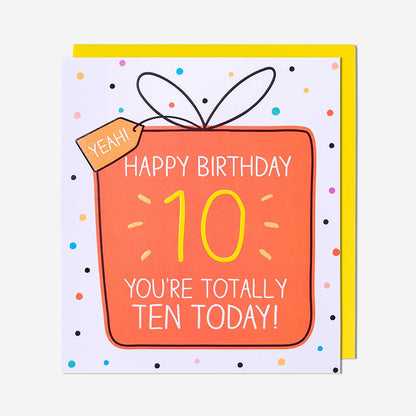 10 Totally Ten Today 10th Birthday Card