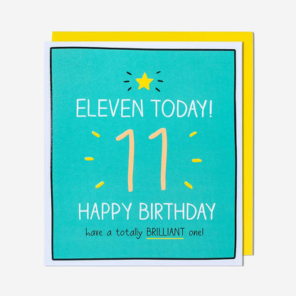 11 Have A Totally Brilliant One 11th Birthday Card