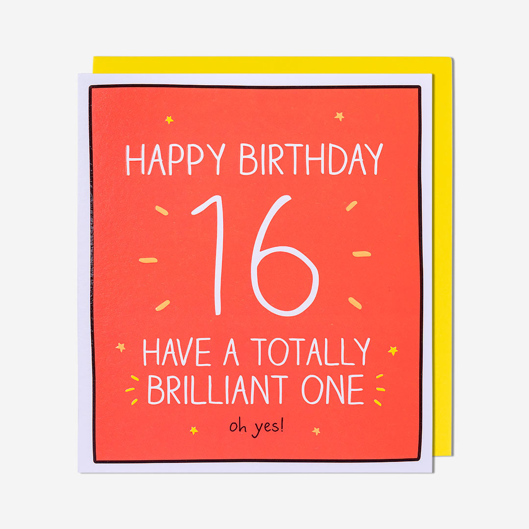 16 Totally Brilliant One 16th Birthday Card