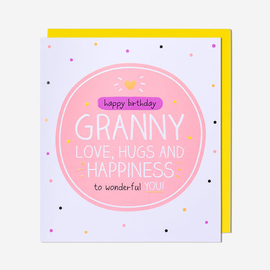 Love, Hugs And Happiness Granny Birthday Card