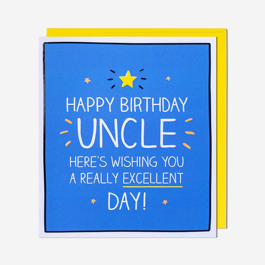 Uncle Really Excellent Day Uncle Birthday Card