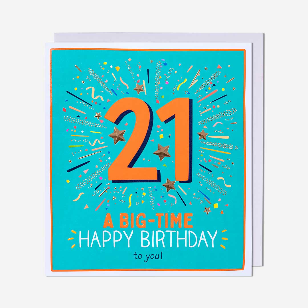 21 A Big-Time Happy Birthday 21st Birthday Card