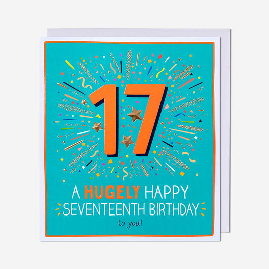 17 A Hugely Happy Birthday 17th Birthday Card