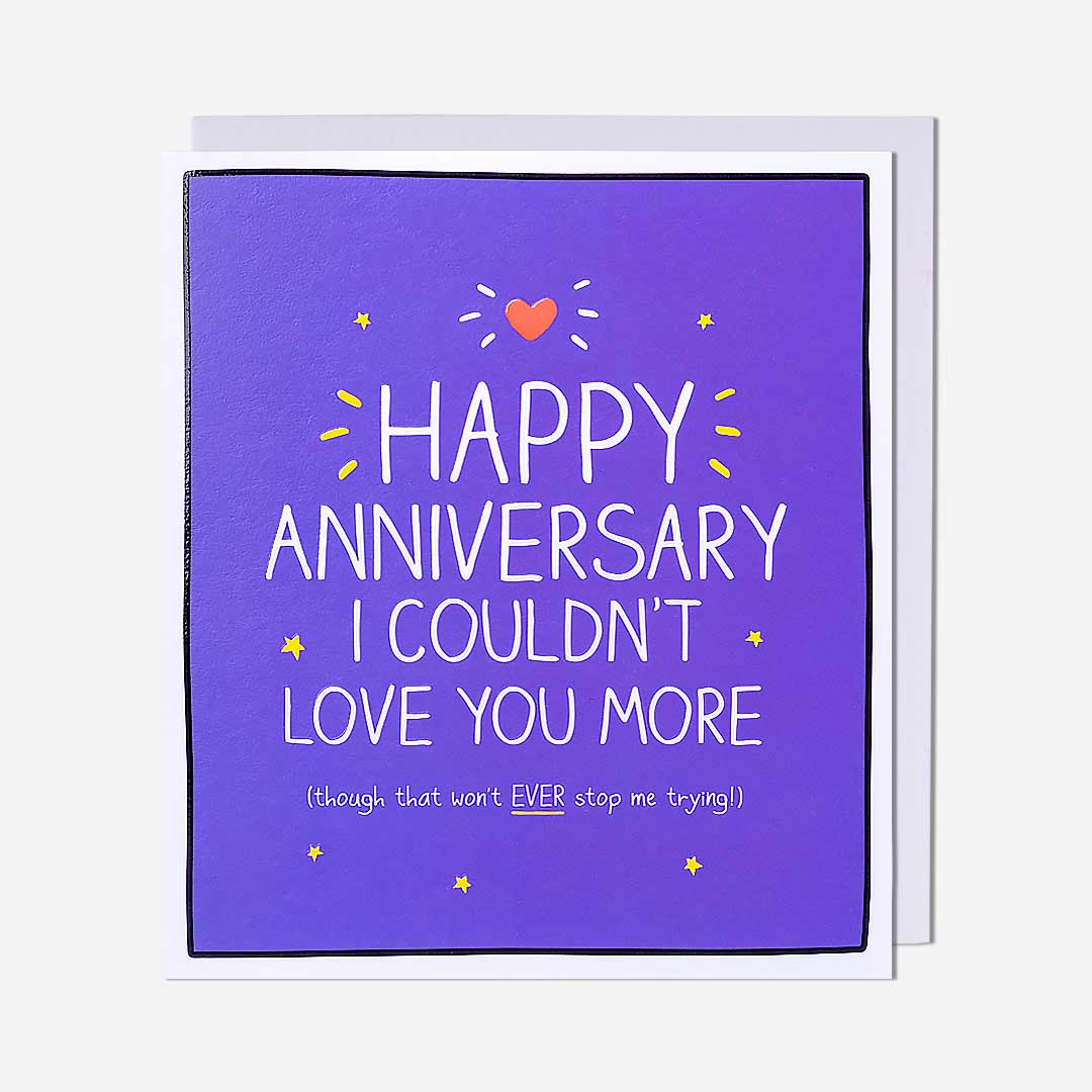 Anniversary I Couldnt Love You More Card
