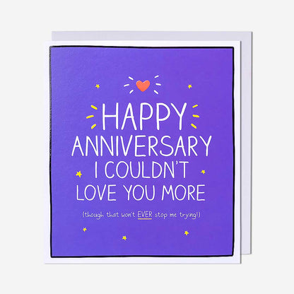 Anniversary I Couldnt Love You More Card