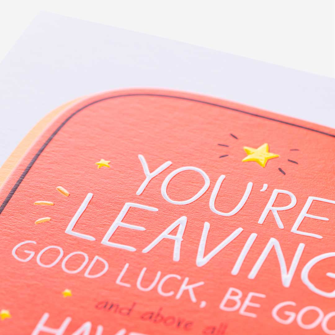 Good Luck, Be Good Leaving Card