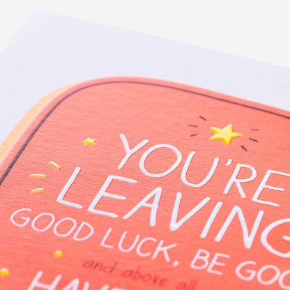 Good Luck, Be Good Leaving Card
