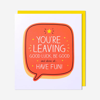 Good Luck, Be Good Leaving Card