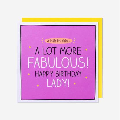 A Lot More Fabulous! Birthday Card
