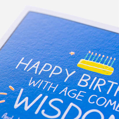 With Age Comes Wisdom Birthday Card