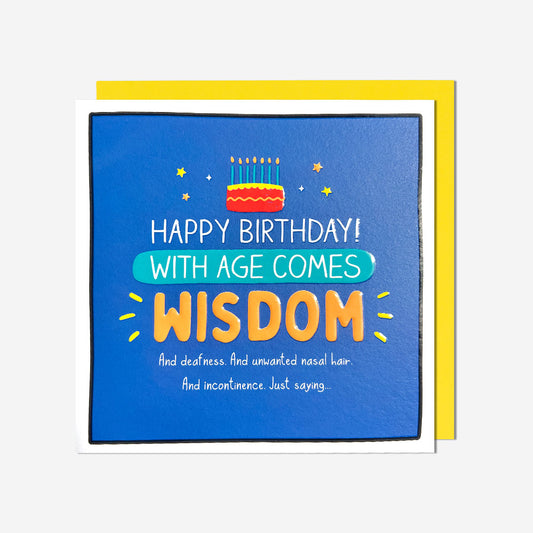With Age Comes Wisdom Birthday Card