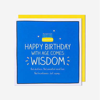 With Age Comes Wisdom Birthday Card
