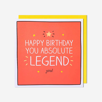 You Absolute Legend You! Birthday Card