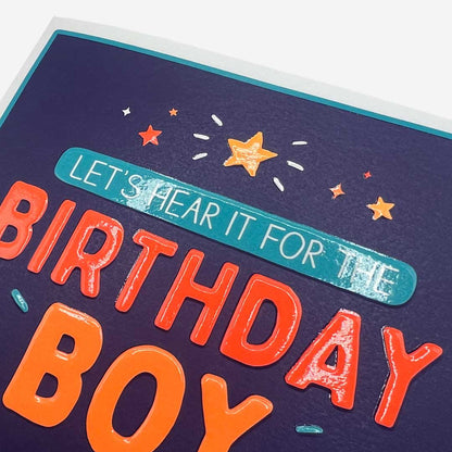 Lets Hear It For The Birthday Boy Birthday Card