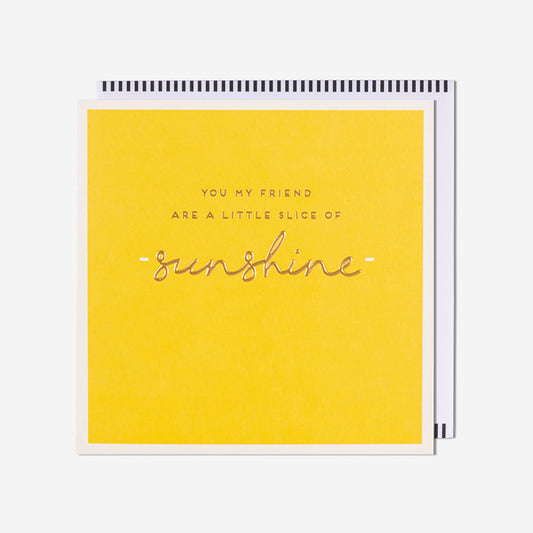 Little Slice Of Sunshine Friend Card