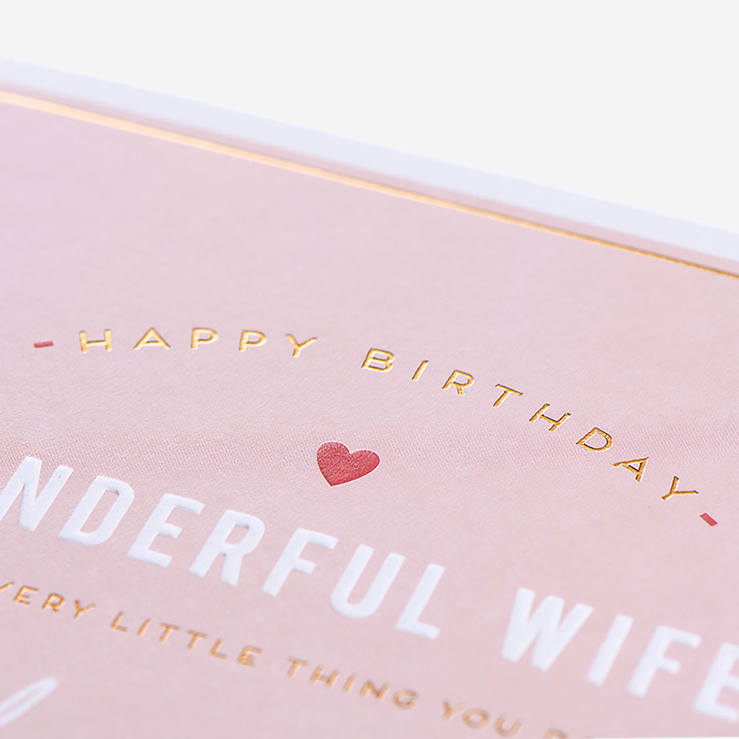 Wonderful Wife Every Little Thing Birthday Card