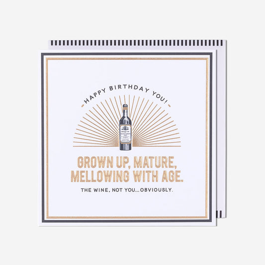 Grown Up, Mature, Mellowing With Age Birthday Card