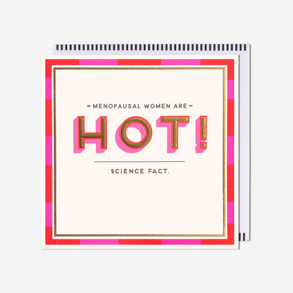 Woman are hot Birthday Card