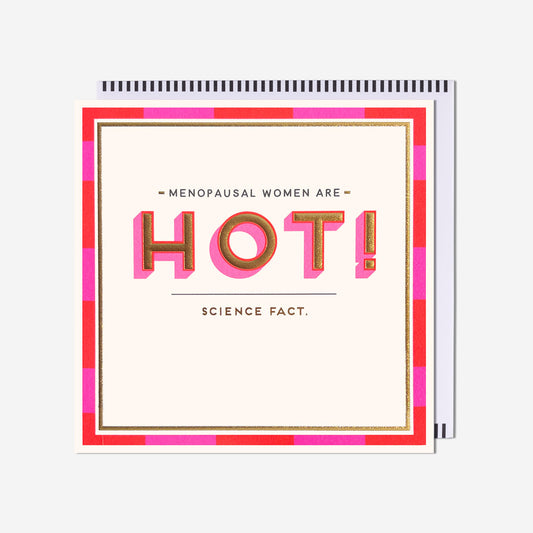 Woman are hot Birthday Card