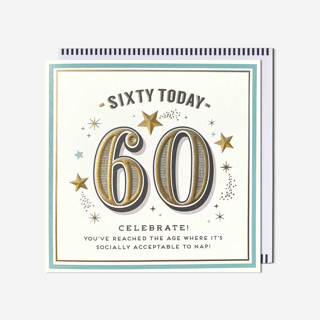 60 today Celebrate!