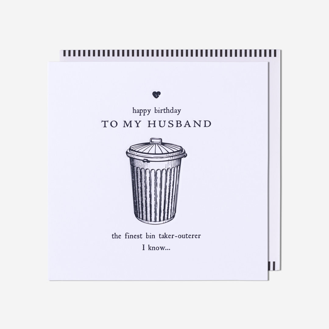 Finest Bin Taker-Outerer Husband Birthday Card