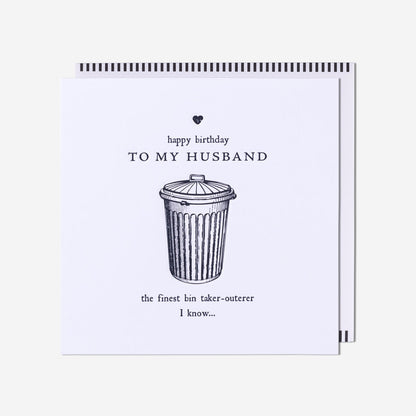 Finest Bin Taker-Outerer Husband Birthday Card