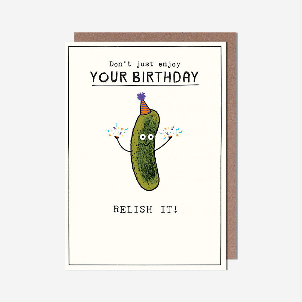 Relish Your Birthday Birthday Card – Pigment Productions