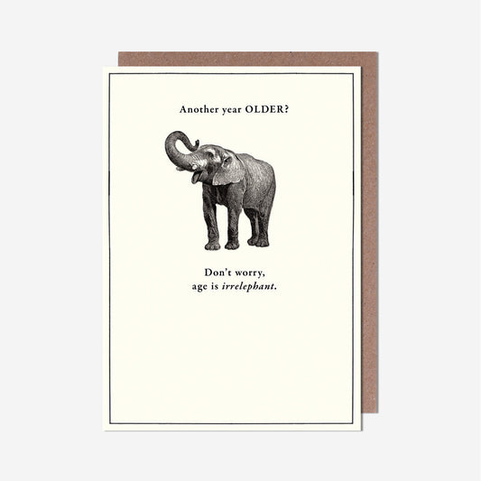 Age Is Irrelephant Birthday Card