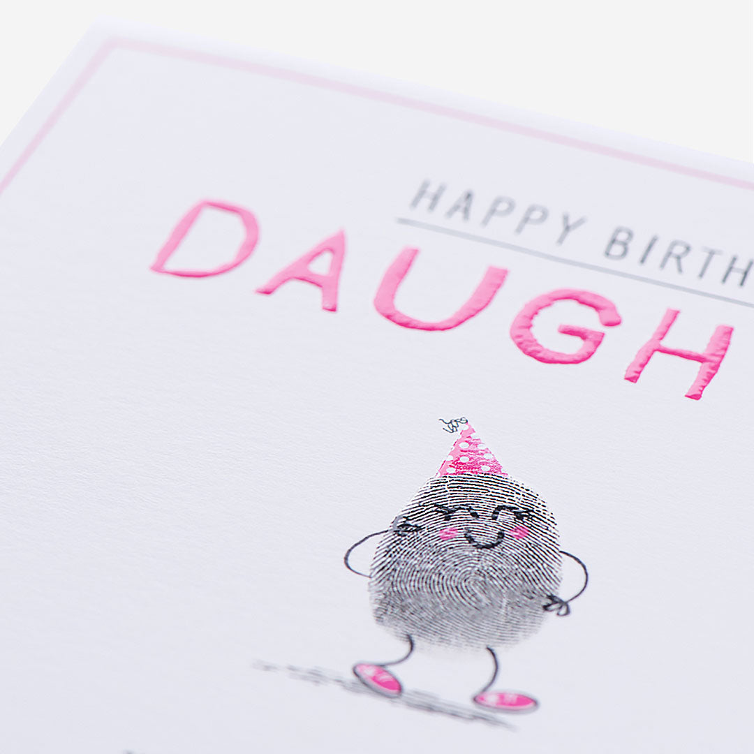 Daughter Truly One Of A Kind! Birthday Card