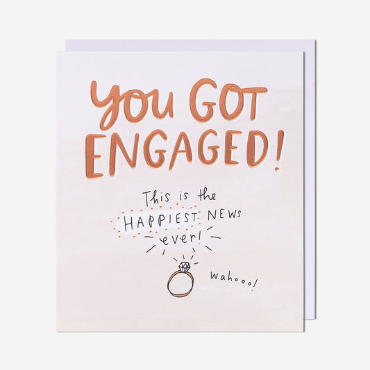 You Got Engaged Happiest News Ever! Engagement Card