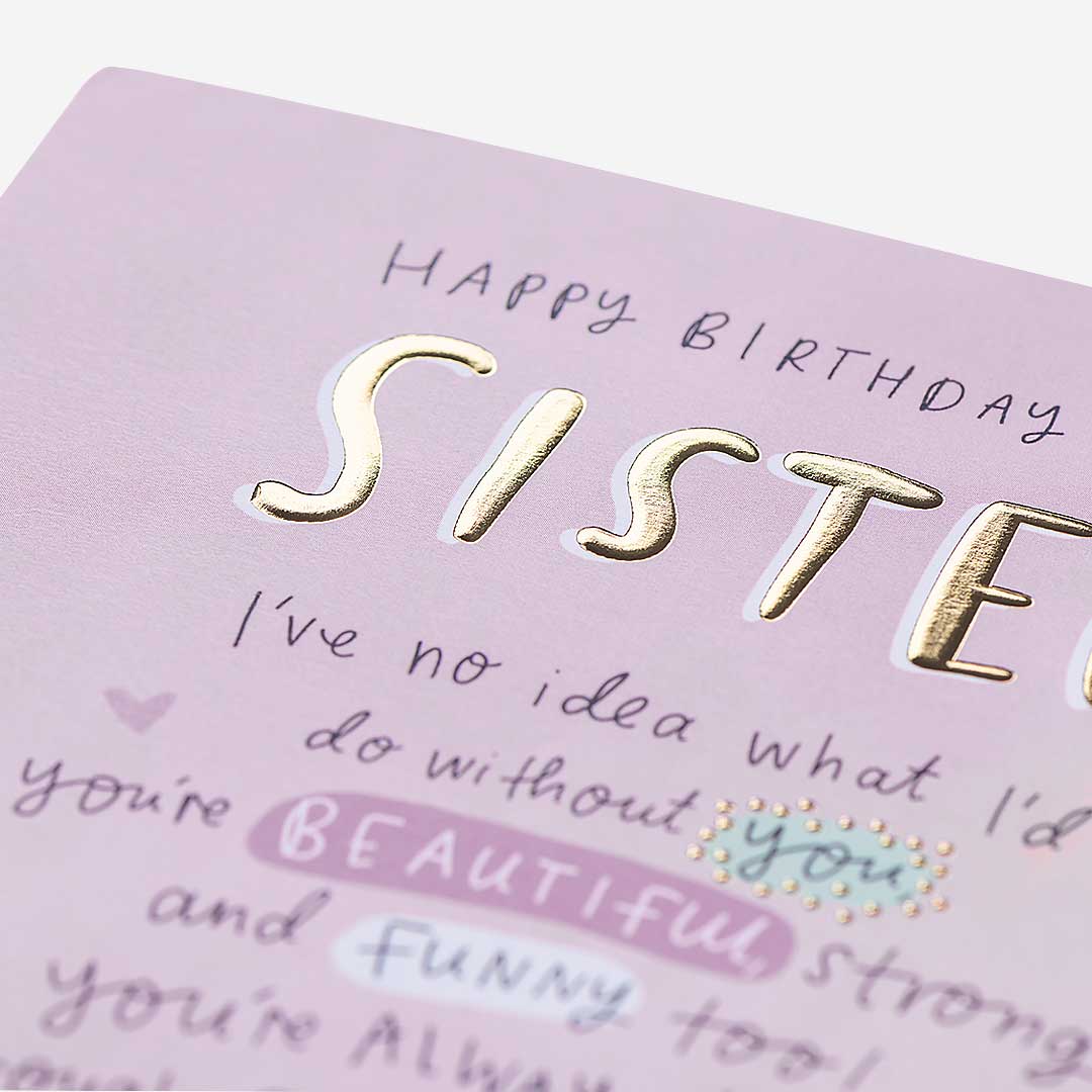 Best Friend I Could Ever Have Sister Birthday Card