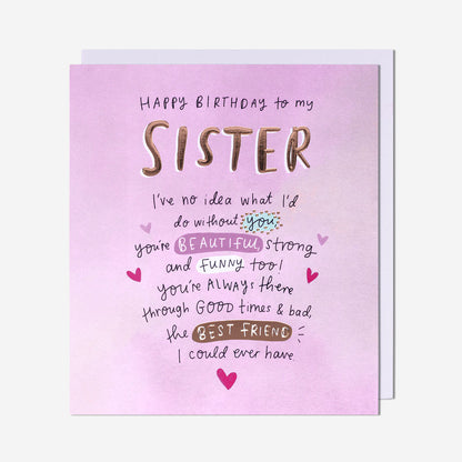 Best Friend I Could Ever Have Sister Birthday Card