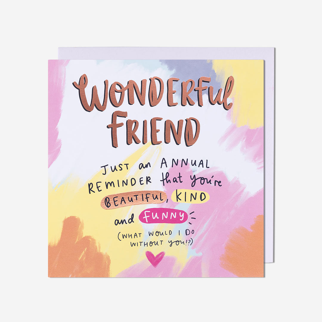 Wonderful Friend Annual Reminder Friend Card