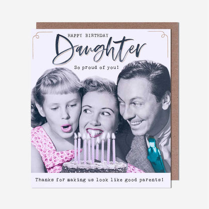 Daughter Good Parents Birthday Card