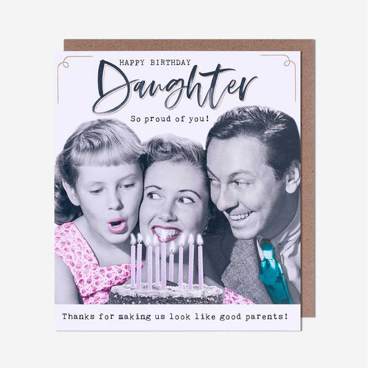 Daughter Good Parents Birthday Card