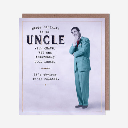 Charm, Wit, Good Looks Uncle Birthday Card