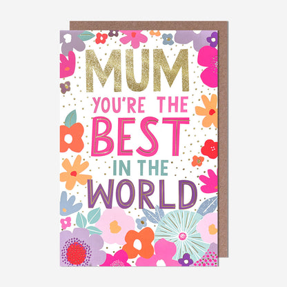 You're The Best! Mum Birthday Card