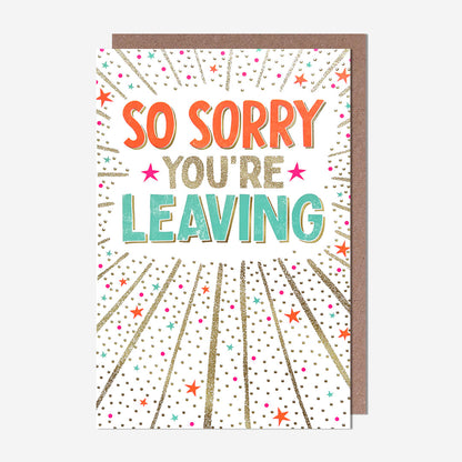So Sorry You're Leaving Card