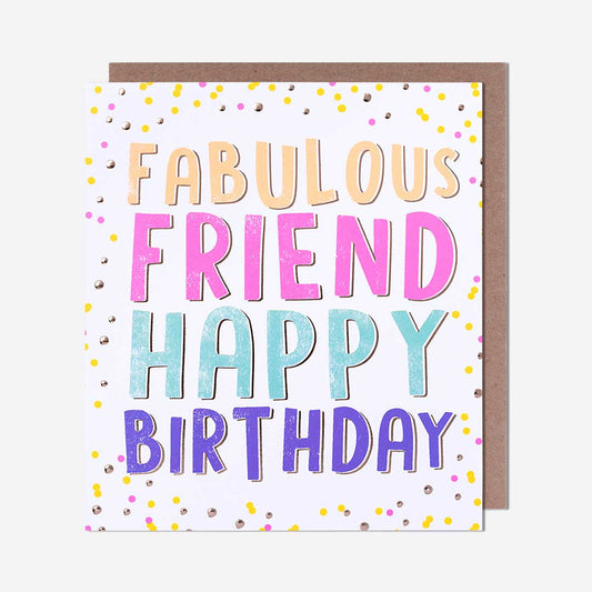 Fabulous Friend Happy Birthday Card