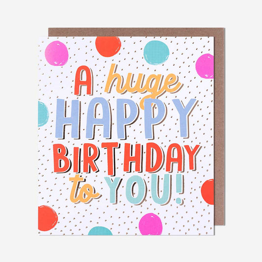 Huge Happy Birthday Dots Card