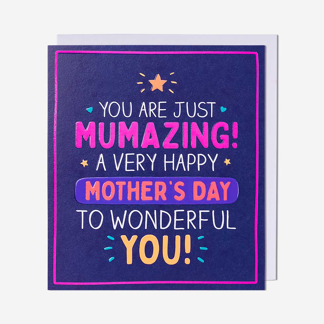 You Are Just Mumazing! Card