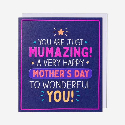 You Are Just Mumazing! Card