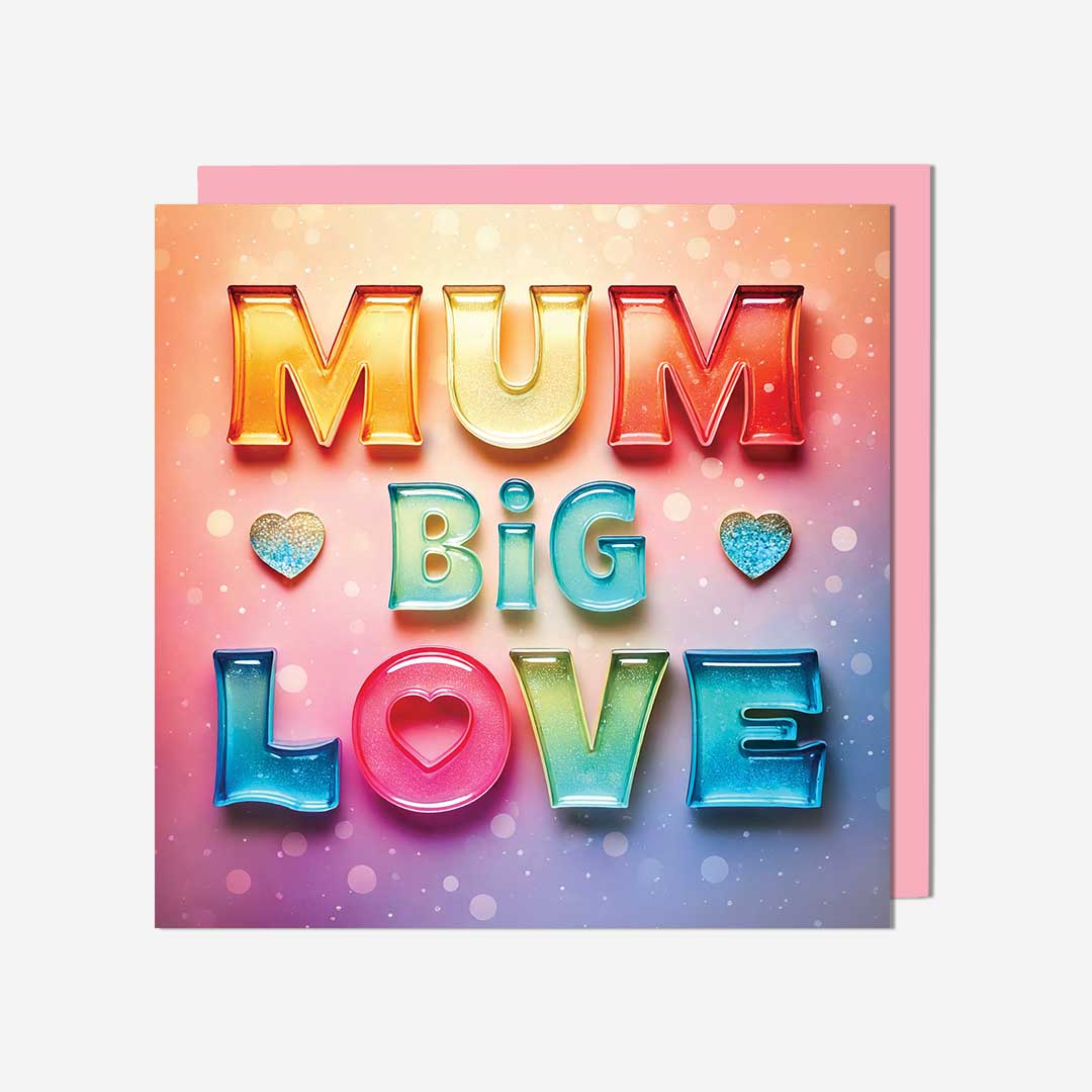 Big love rainbow text Mum Card