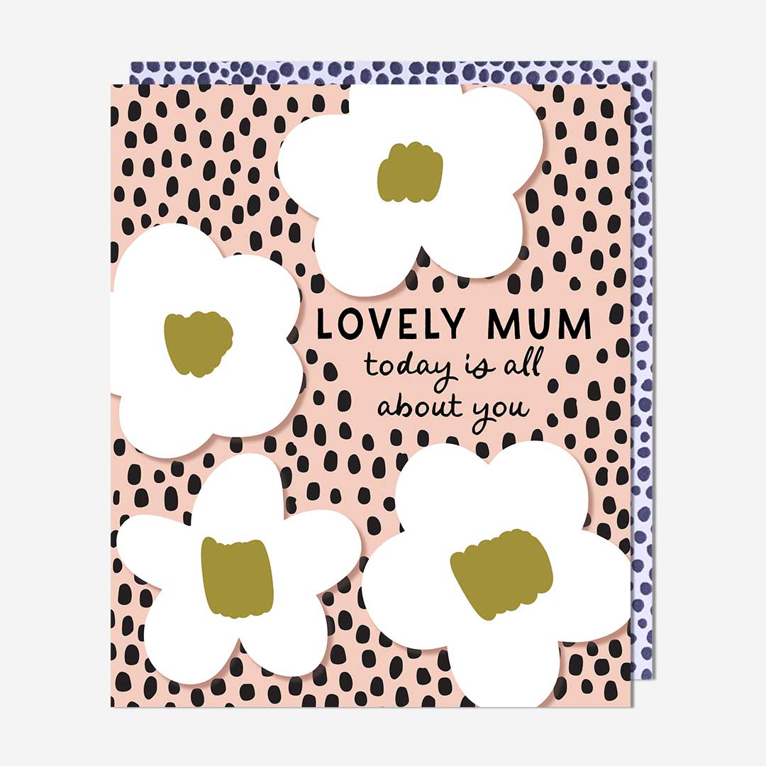 Today all about you floral Mum Card