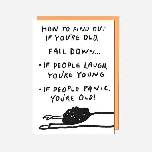 Fall Down You're Old Birthday Card