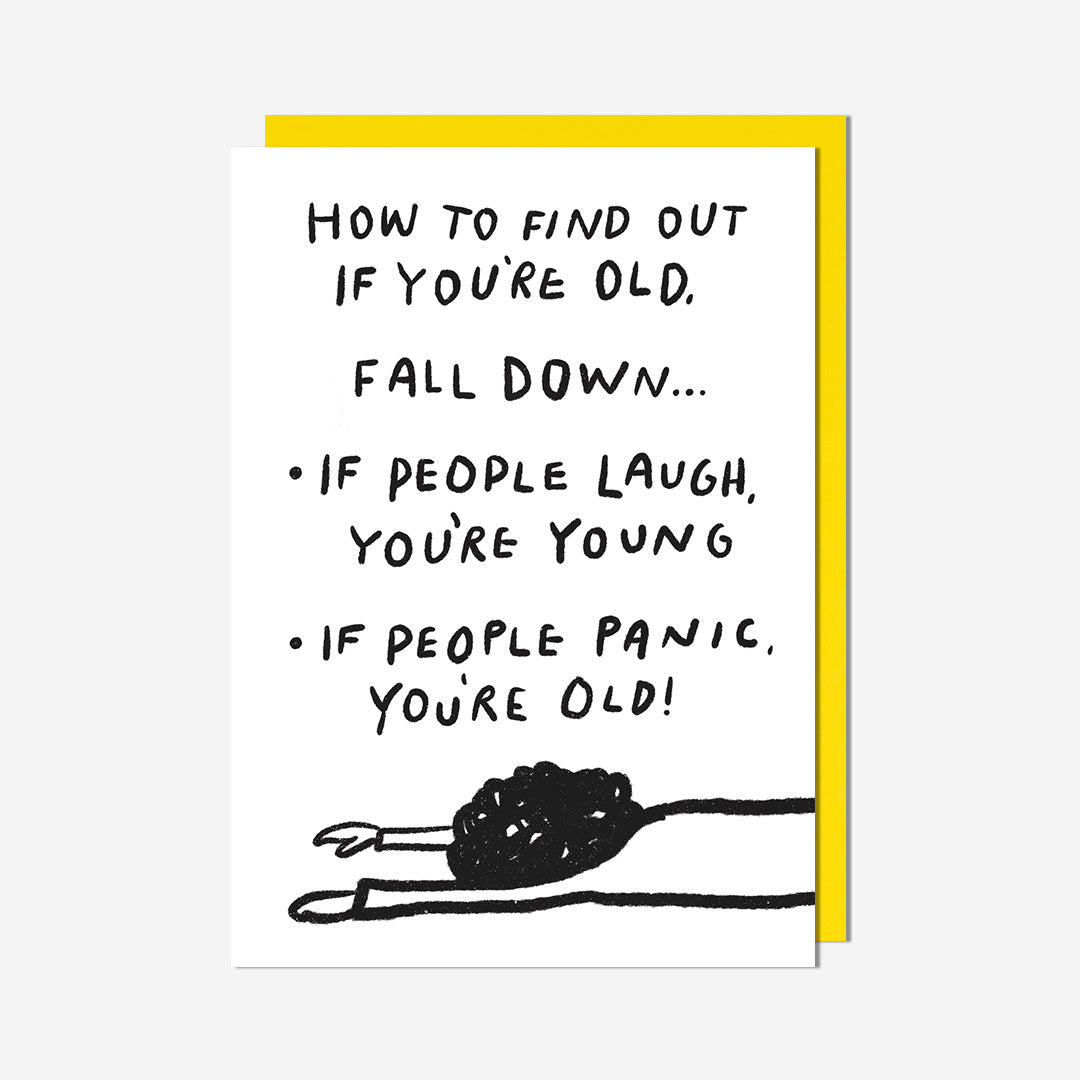 Fall Down You're Old Birthday Card