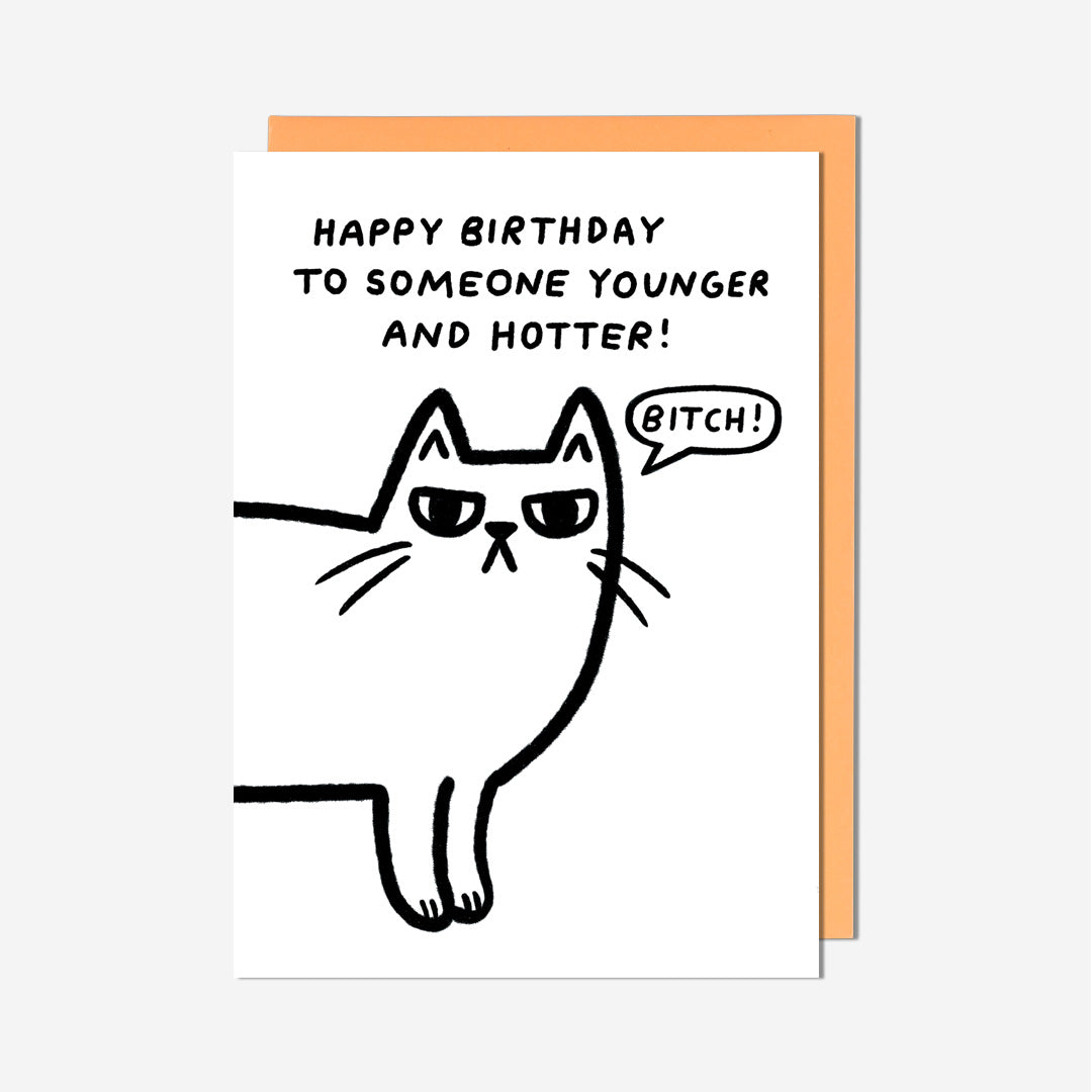 Younger & Hotter Cat Birthday Card