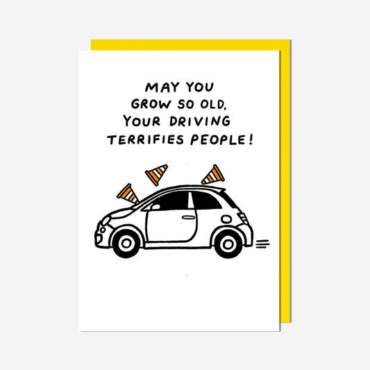Your Driving Terrifies People Birthday Card