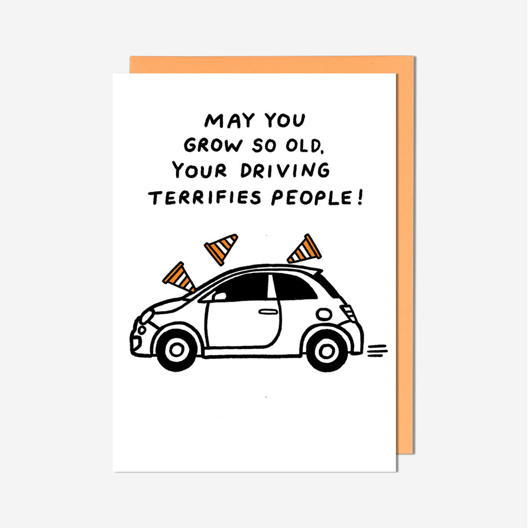 Your Driving Terrifies People Birthday Card